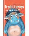 Copertă produs Trolul furios&hellip;nu mai e furios!? - thumb 1