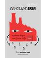 Copertă produs Comunism. O poveste despre cum facem să fie bine - thumb 1