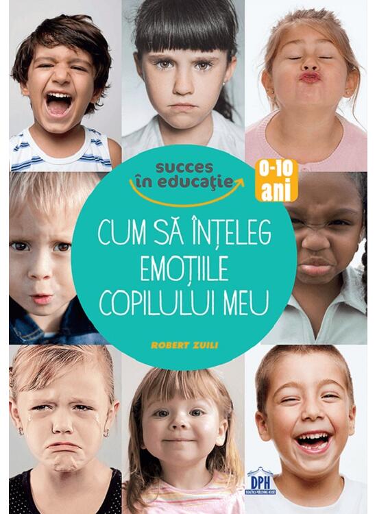 Copertă produs Cum să &icirc;nțeleg emoțiile copilului meu - gallery big 1