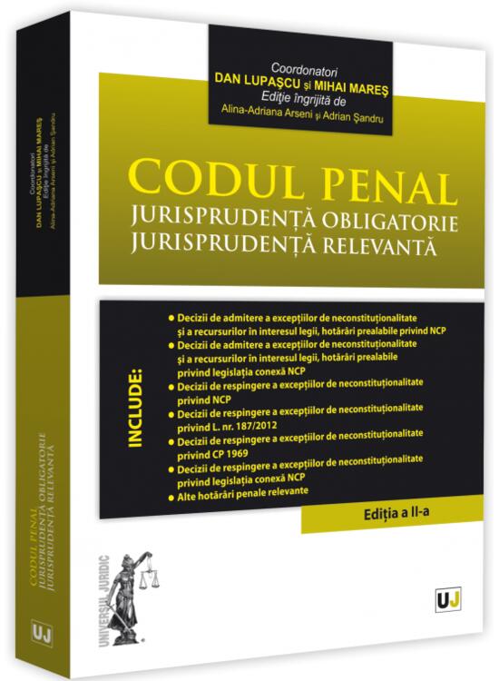 Copertă produs Codul penal. Jurisprudență obligatorie. Jurisprudență relevantă - gallery big 1