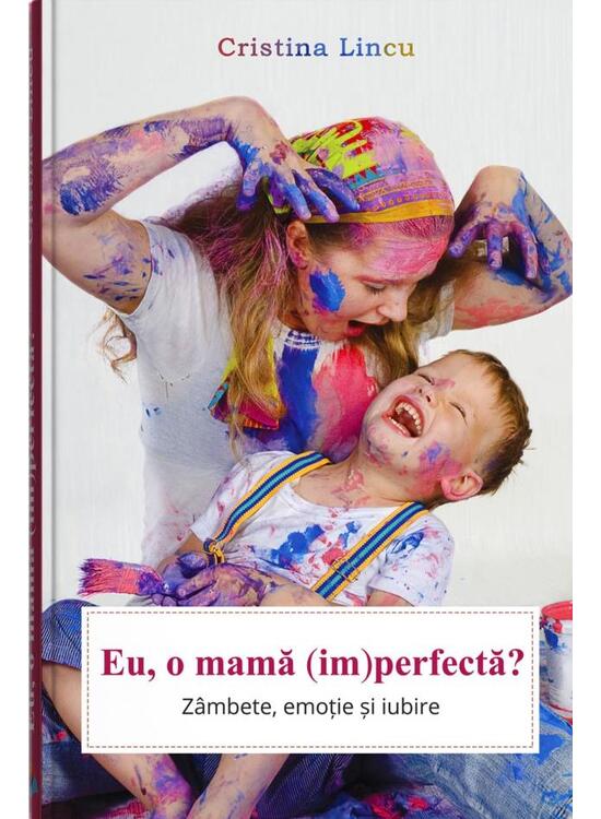 Copertă produs Eu, o mamă (im)perfectă? - gallery big 1