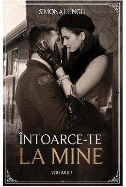 Copertă produs &Icirc;ntoarce-te la mine (Vol. 1)