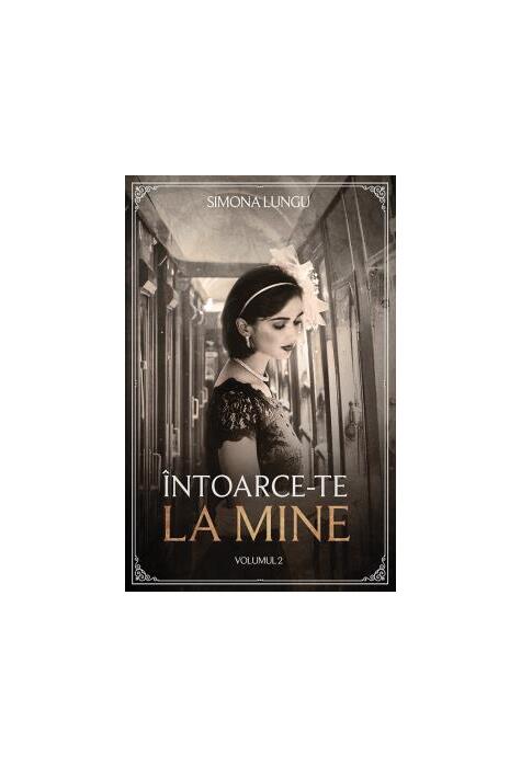 Copertă produs &Icirc;ntoarce-te la mine (Vol. 2)