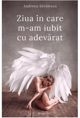 Copertă produs Ziua &icirc;n care m-am iubit cu adevărat