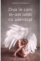 Copertă produs Ziua &icirc;n care m-am iubit cu adevărat