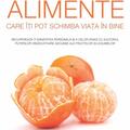 Copertă produs Alimente care îţi pot schimba viaţa în bine (Medium Medical) - gallery small 