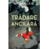 Copertă produs Trădare ancilară (Vol. 2)