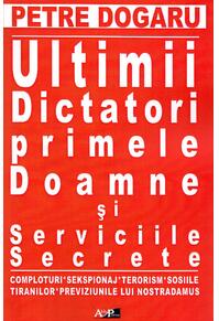Copertă produs Ultimii dictatori, primele doamne si serviciile secrete