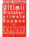 Copertă produs Ultimii dictatori, primele doamne si serviciile secrete - thumb 1