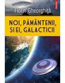 Copertă produs Noi, păm&acirc;ntenii, și ei, galacticii - thumb 1