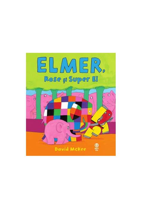 Copertă produs Elmer, Rose și Super El