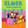 Copertă produs Elmer, Rose și Super El