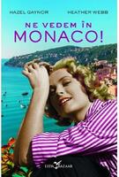 Copertă produs Ne vedem în Monaco!