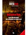 Copertă produs Ucraina live: criza din Ucraina: de la Maidan la războiul civil - thumb 1