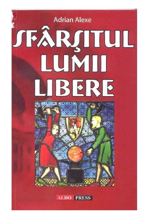 Copertă produs Sf&acirc;rșitul lumii libere