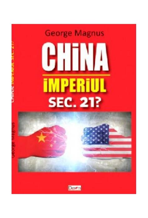 Copertă produs China - Imperiul sec 21?