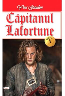 Copertă produs Căpitanul Lafortune (Vol. 1)