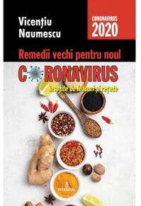 Copertă produs Remedii vechi pentru noul coronavirus &icirc;nsoțite de leacuri și rețete