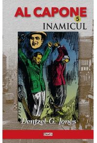 Copertă produs Al Capone Vol.5 - Inamicul (Izbăvirea)