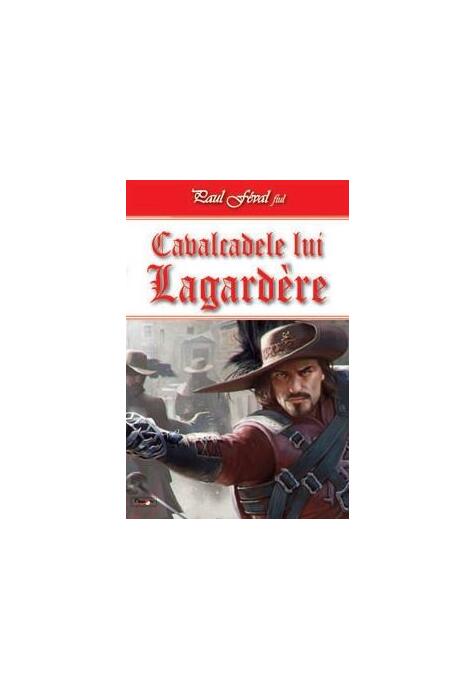 Copertă produs Cavalcadele lui Lagardere (Vol. 1)
