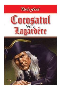 Copertă produs Lagard&egrave;re. Cocoșatul (Vol. 2)