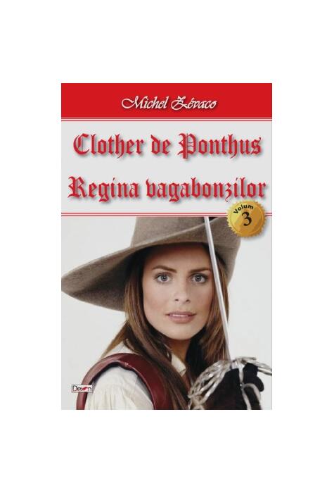 Copertă produs Regina vagabonzilor. Clother de Ponthus Vol.3
