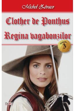 Copertă produs Regina vagabonzilor. Clother de Ponthus Vol.3