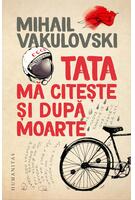 Tata mă citește și după moarte