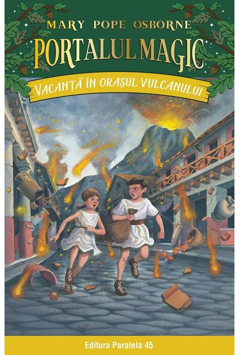 Copertă produs Portalul magic. Vacanță &icirc;n orașul vulcanului (Vol. 13)