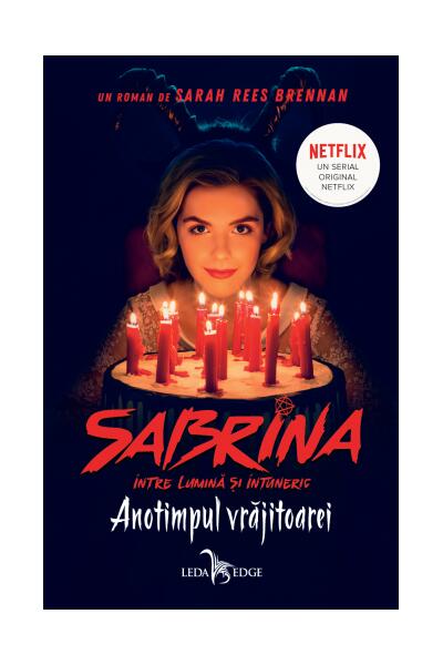 Anotimpul vrăjitoarei (Vol.1) Seria Sabrina: &Icirc;ntre lumină și &icirc;ntuneric (ediție tie-in)