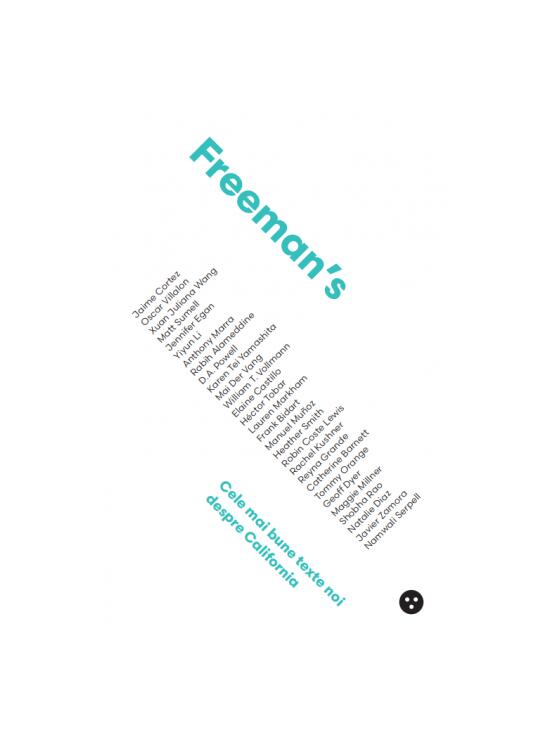 Copertă produs Freeman’s: cele mai bune texte noi despre California - gallery big 1
