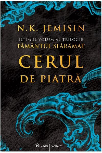 Cerul de piatră. Păm&acirc;ntul sfăr&acirc;mat (Vol. 3)
