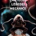 Copertă produs C&acirc;ntecul lebedei mecanice - gallery small 