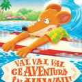 Copertă produs Vai, vai, vai ce aventură &icirc;n Hawaii! (Vol. 11) - gallery small 
