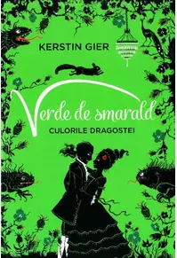 Verde de smarald. Seria Culorile dragostei (vol.3)