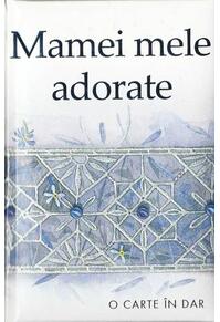 Copertă produs Mamei mele adorate