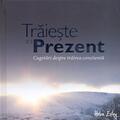 Copertă produs Trăieşte &icirc;n prezent - gallery small 
