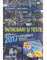 Copertă produs &Icirc;ntrebări și teste 2017 Categoria B - thumb 1