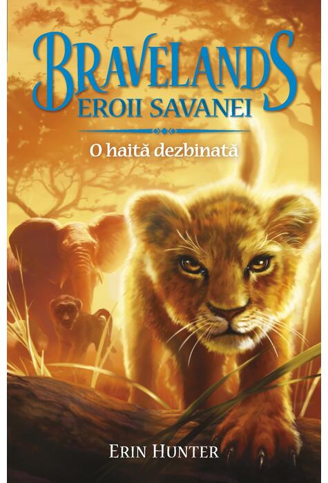 Copertă produs Bravelands. Eroii savanei. O haită dezbinată (Vol.1)