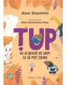 Copertă produs Țup, nu ai nevoie de aripi ca să poți zbura (Vol. 4) - thumb 1