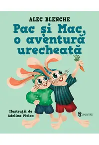 Pac și Mac, o aventură urecheată