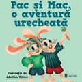 Copertă produs Pac și Mac, o aventură urecheată - gallery small 
