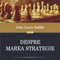 Copertă produs Despre marea strategie - gallery small 