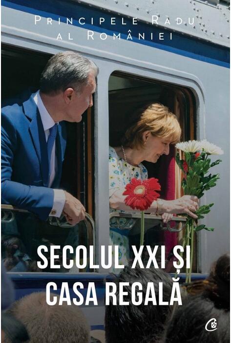 Copertă produs Secolul XXI și Casa Regală