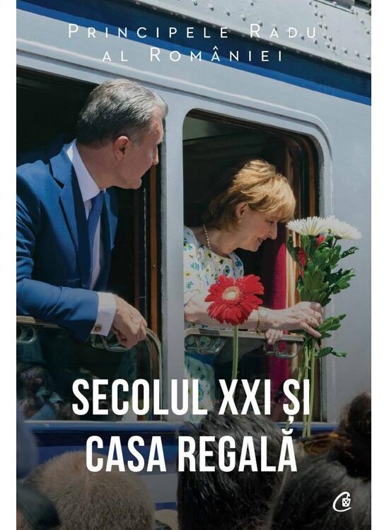 Copertă produs Secolul XXI și Casa Regală - gallery big 1