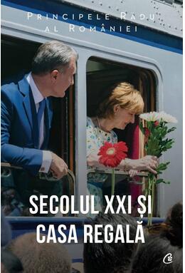 Copertă produs Secolul XXI și Casa Regală