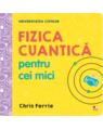 Copertă produs Fizica cuantică pentru cei mici. Universitatea copiilor - thumb 1