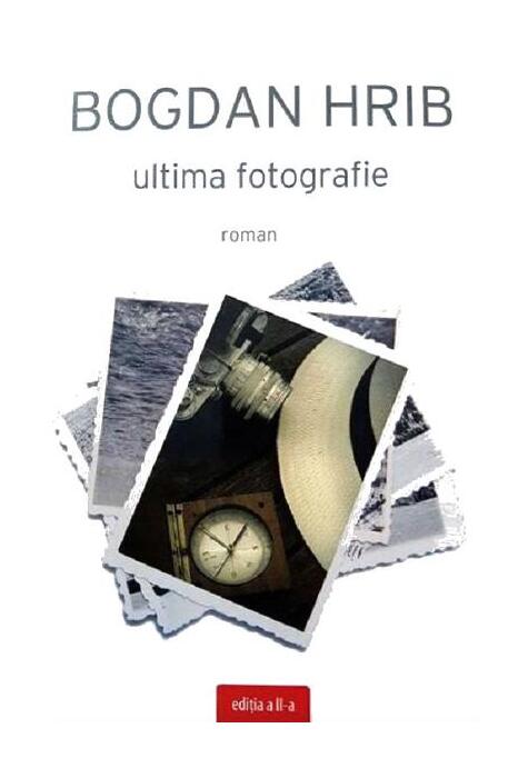 Copertă produs Ultima fotografie