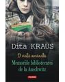 Copertă produs O viață am&acirc;nată. Memoriile bibliotecarei de la Auschwitz - thumb 1