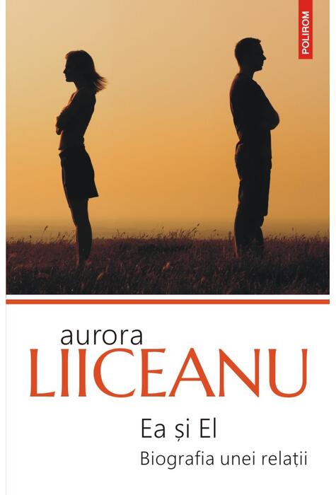 Copertă produs Ea și El. Biografia unei relații (ed. 2020)